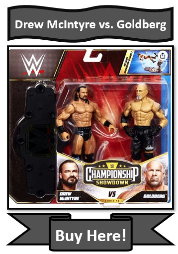 WWE Championship Showdown Drew McIntyre vs. Goldberg WWE Action Figure Set